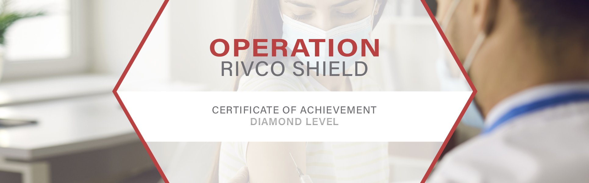 Operation Rivco Shield | Diamond Level Certificate | DOHC